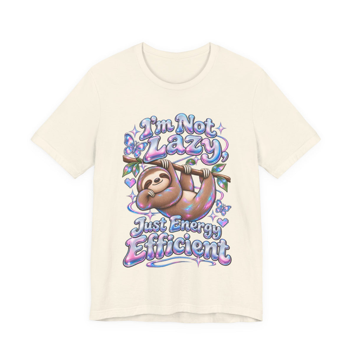 I'm Not Lazy, Just Energy Efficient Funny Casual T-Shirt
