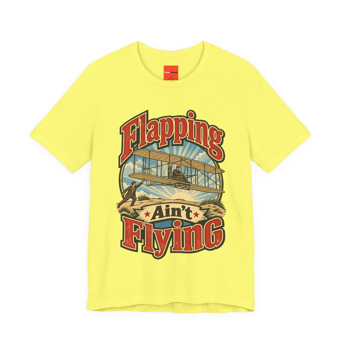 Flapping Ain’t Flying Funny Aviation T-Shirt