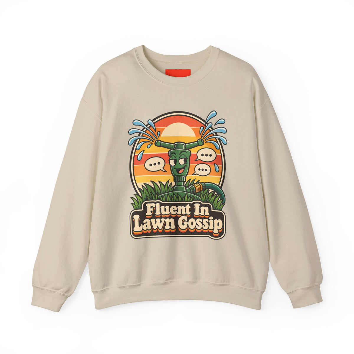 Fluent In Lawn Gossip Funny Gardening Sweatshirt