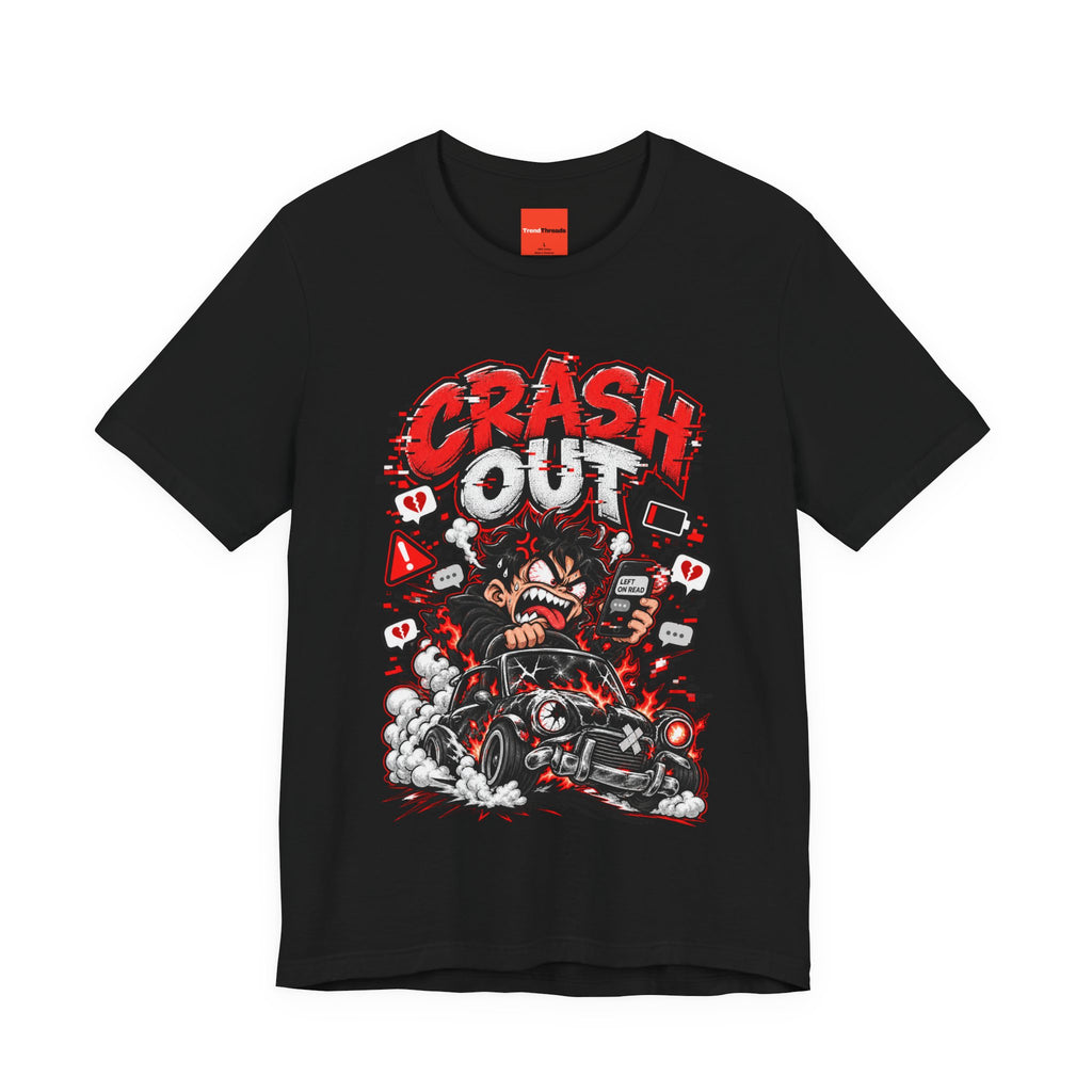 CRASH OUT Funny Streetwear T-Shirt