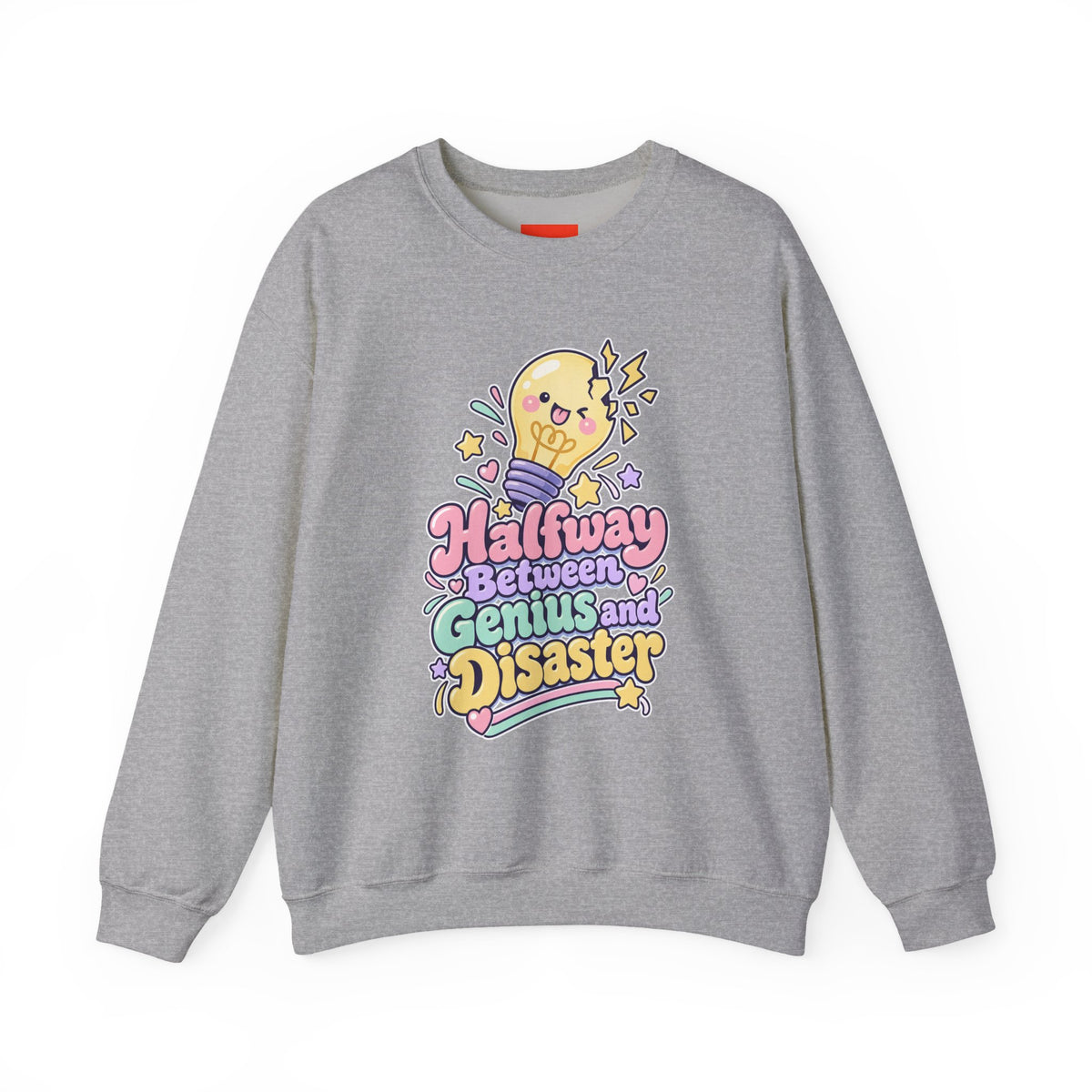 Halfway Between Genius and Disaster Funny Creative Sweatshirt