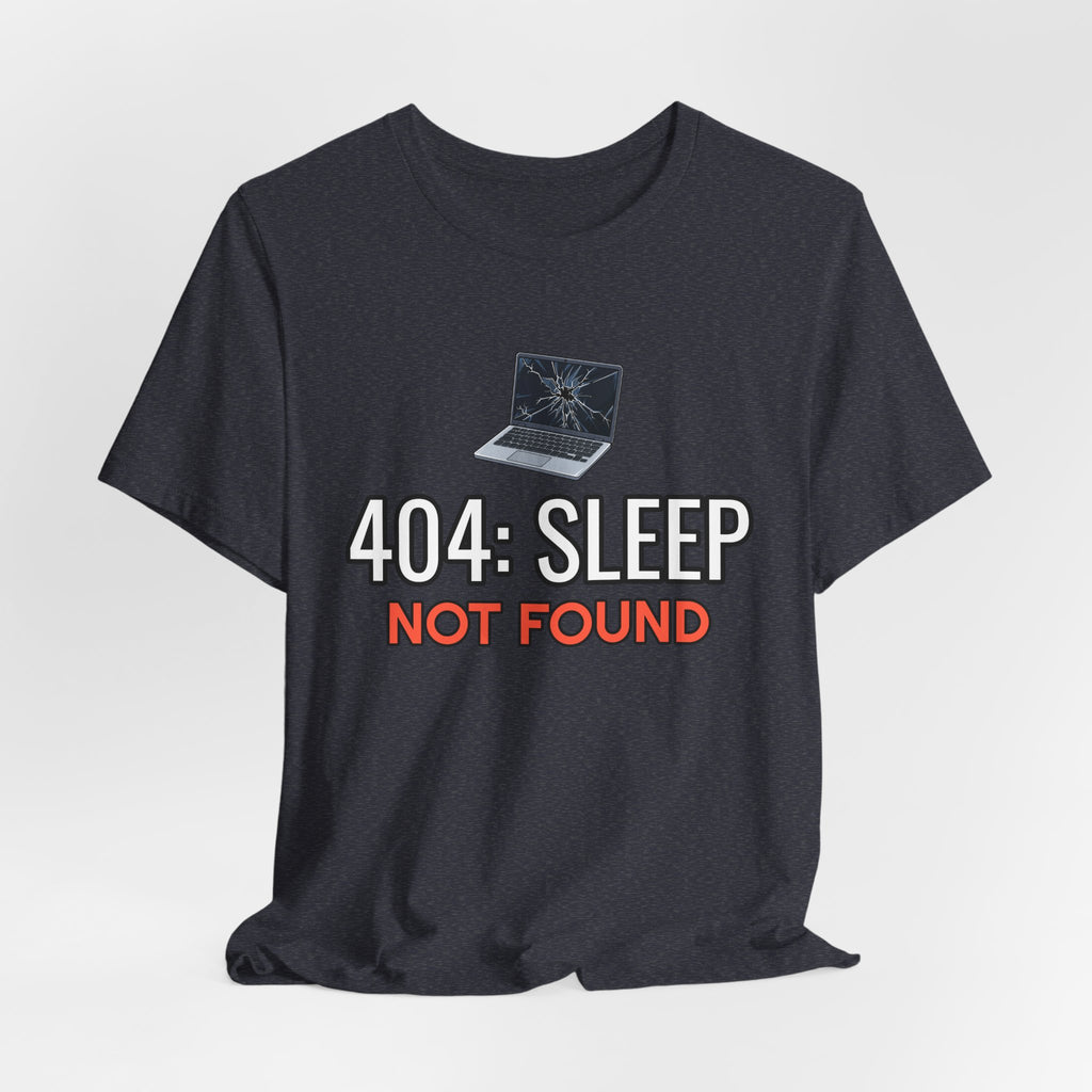 404: Sleep Not Found Funny Programmer T-Shirt