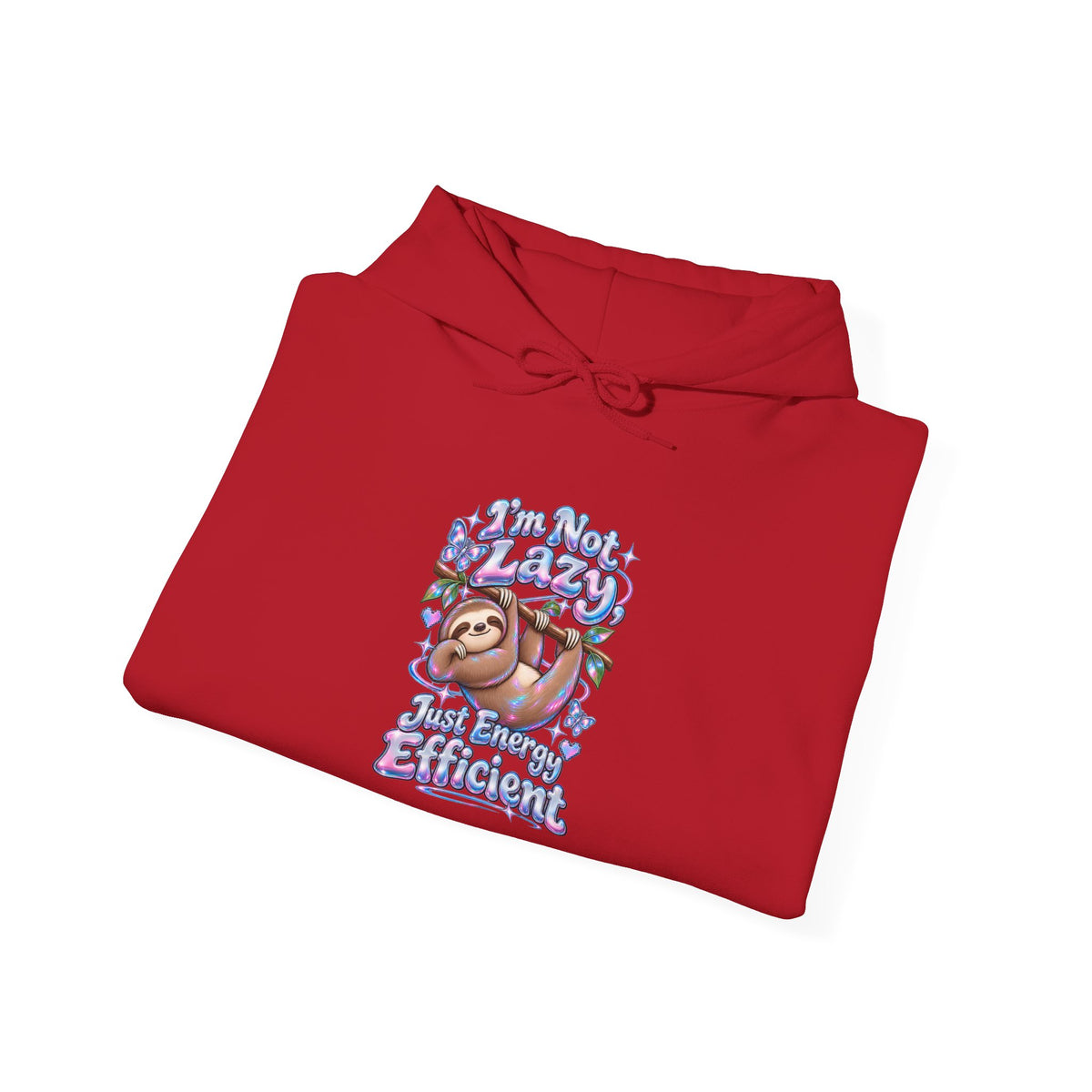 I'm Not Lazy, Just Energy Efficient Funny Casual Hoodie