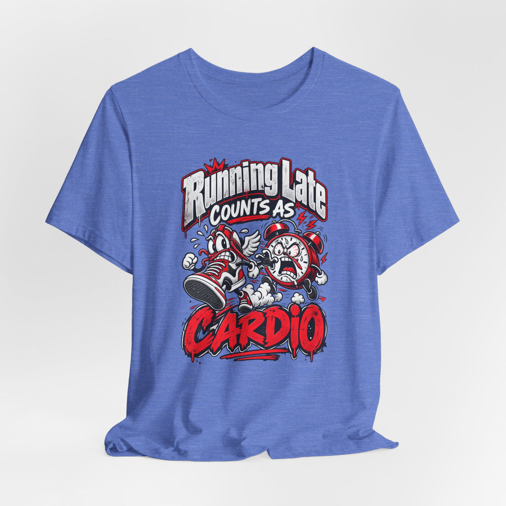 Running Late Counts As Cardio Funny Fitness T-Shirt