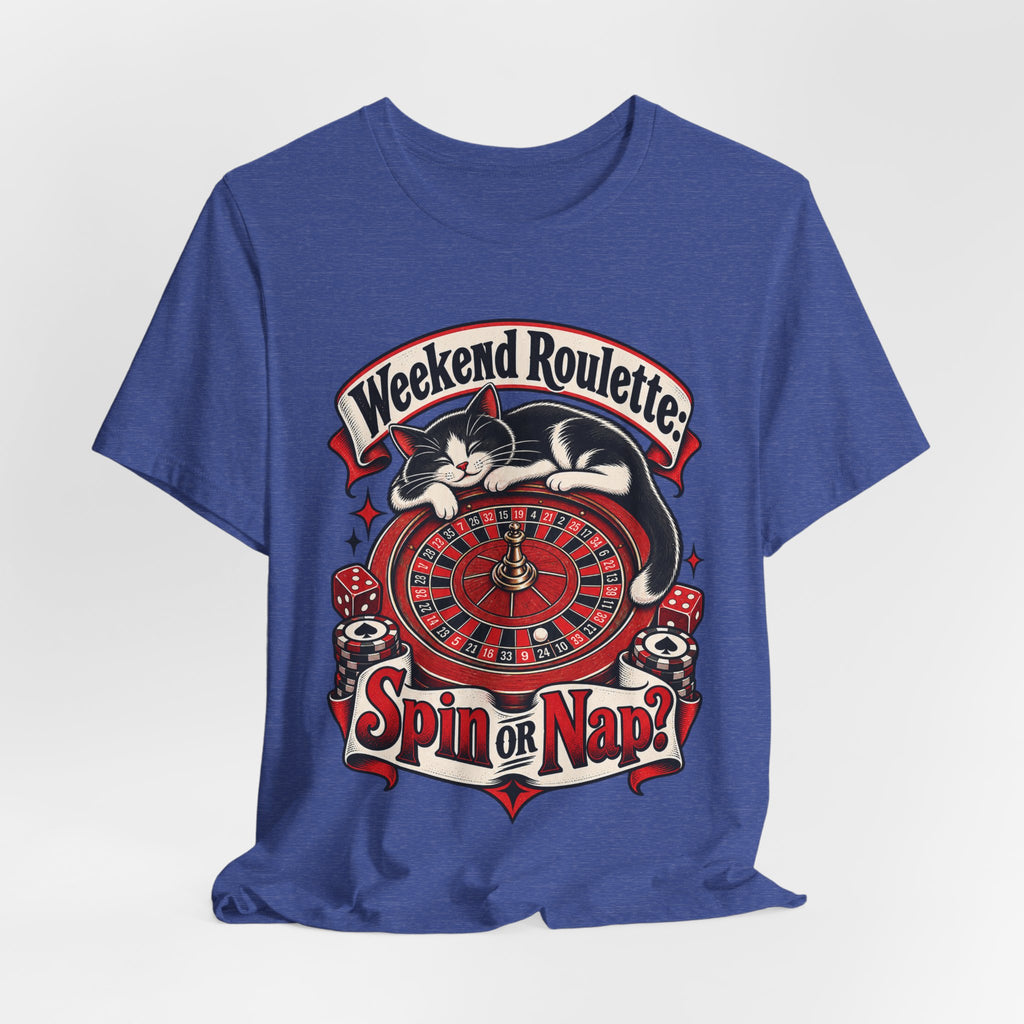 Weekend Roulette: Spin or Nap? Funny Casual Gambler T-Shirt