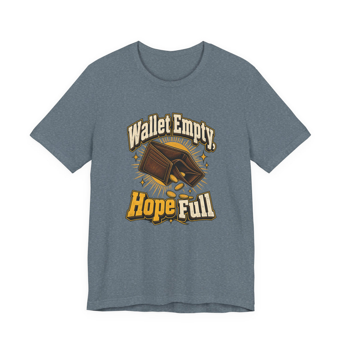 Wallet Empty, Hope Full Funny Cryptocurrency Investor T-Shirt
