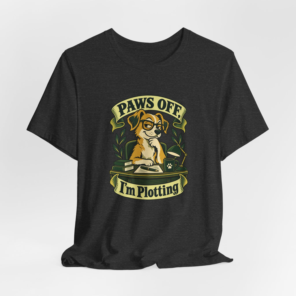 Paws Off, I’m Plotting Funny Pet Humor T-Shirt