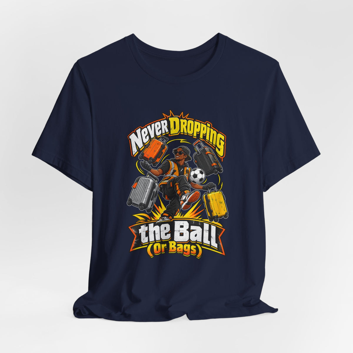 Never Dropping the Ball (Or Bags) Funny Baggage Handler T-Shirt