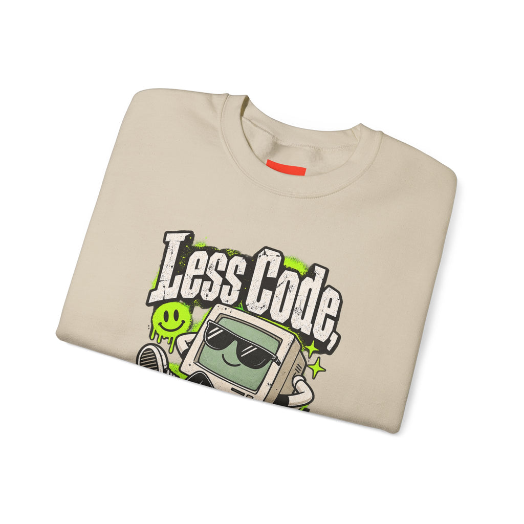 Less Code, More Chill Funny Programmer Sweatshirt