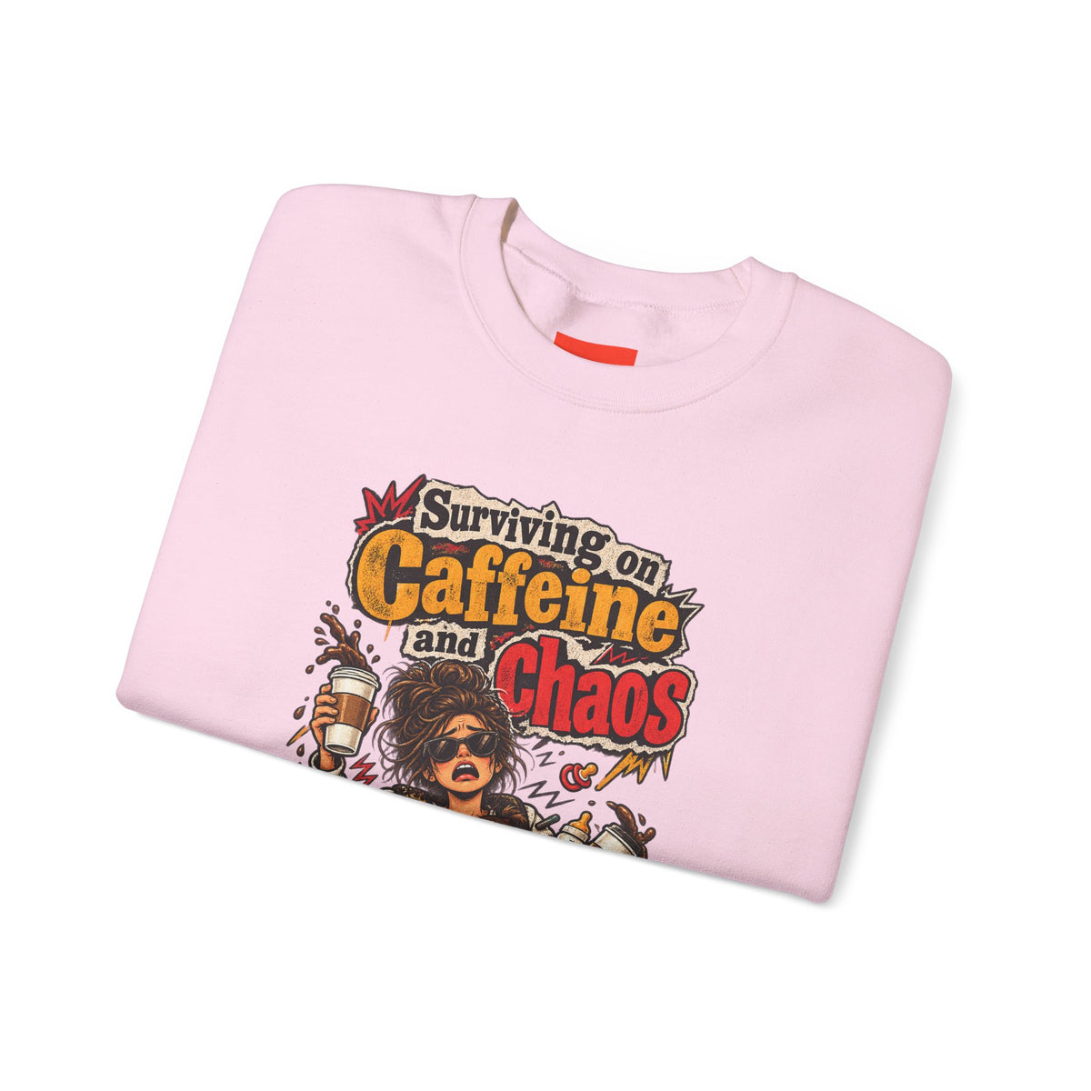 Surviving on Caffeine and Chaos Funny Parent Sweatshirt