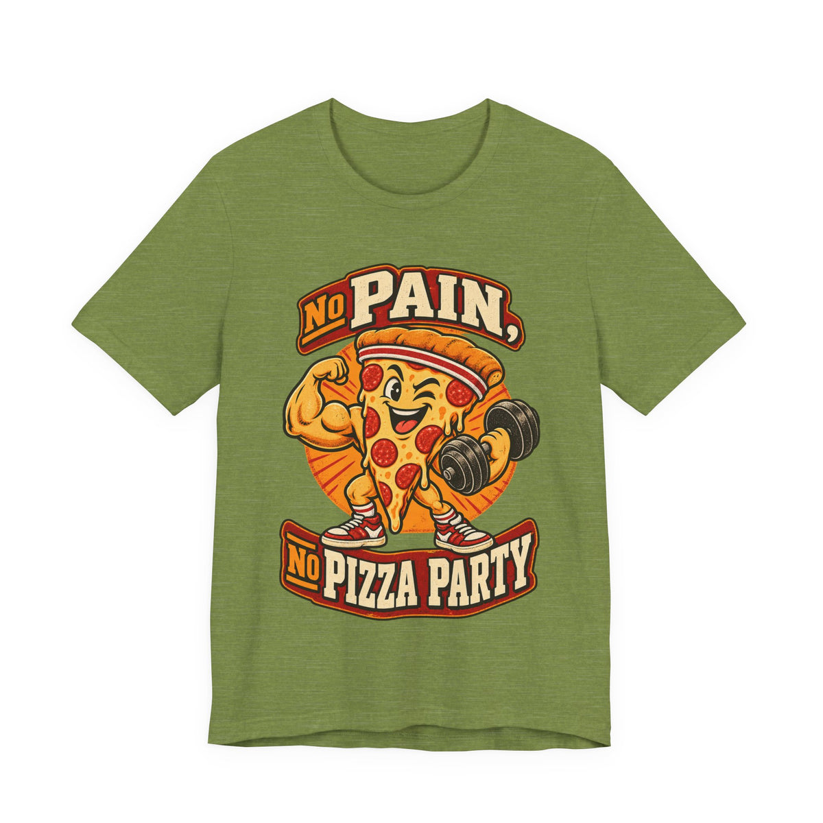 No Pain, No Pizza Party Funny Fitness T-Shirt