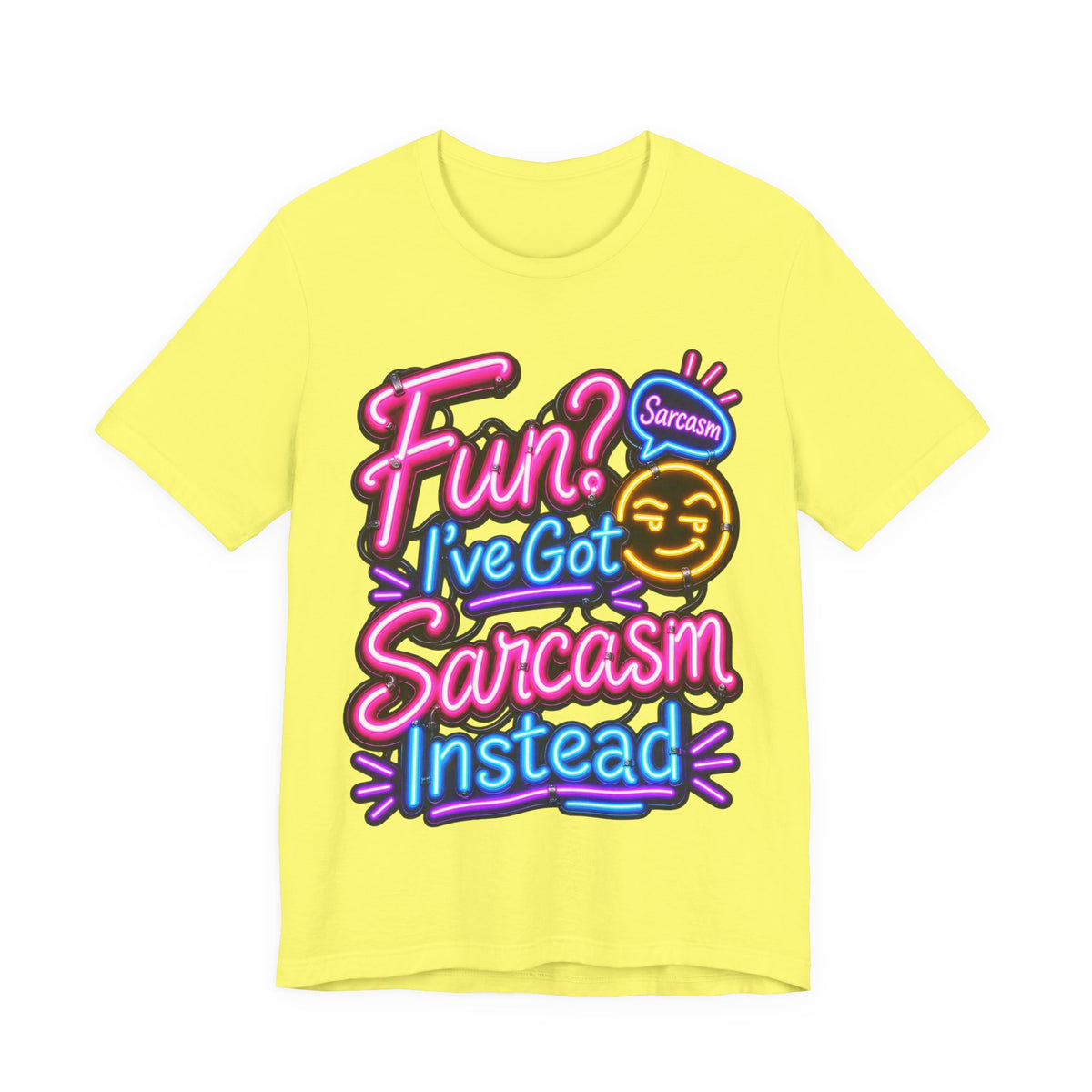 Fun? I’ve Got Sarcasm Instead Funny Sarcastic Humor T-Shirt
