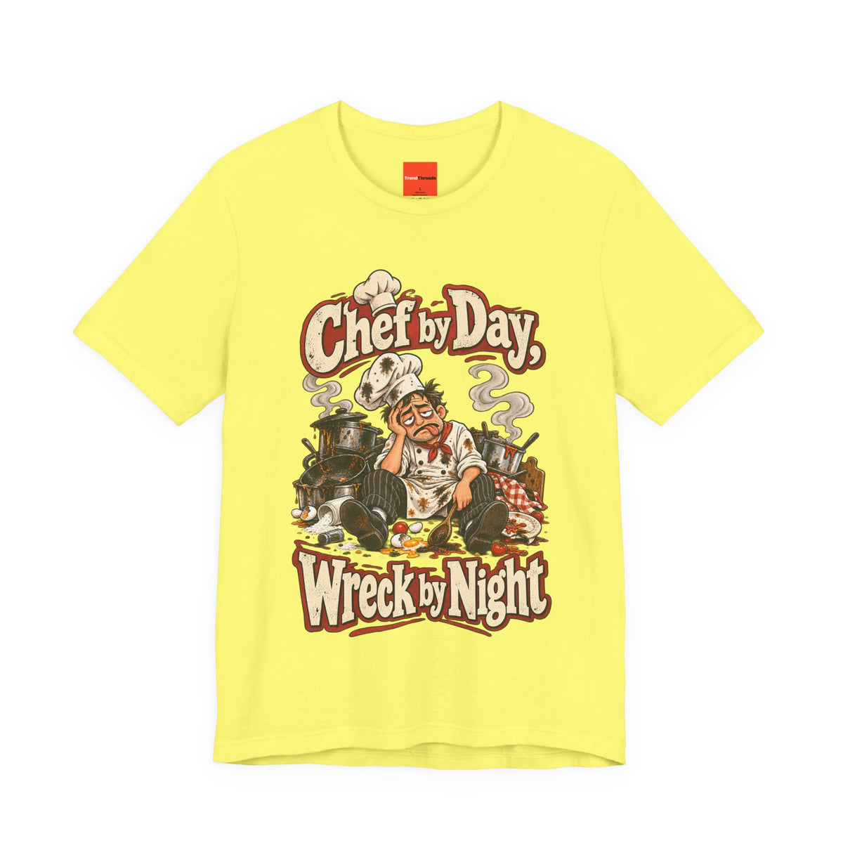 Chef by Day, Wreck by Night Funny Cooking T-Shirt