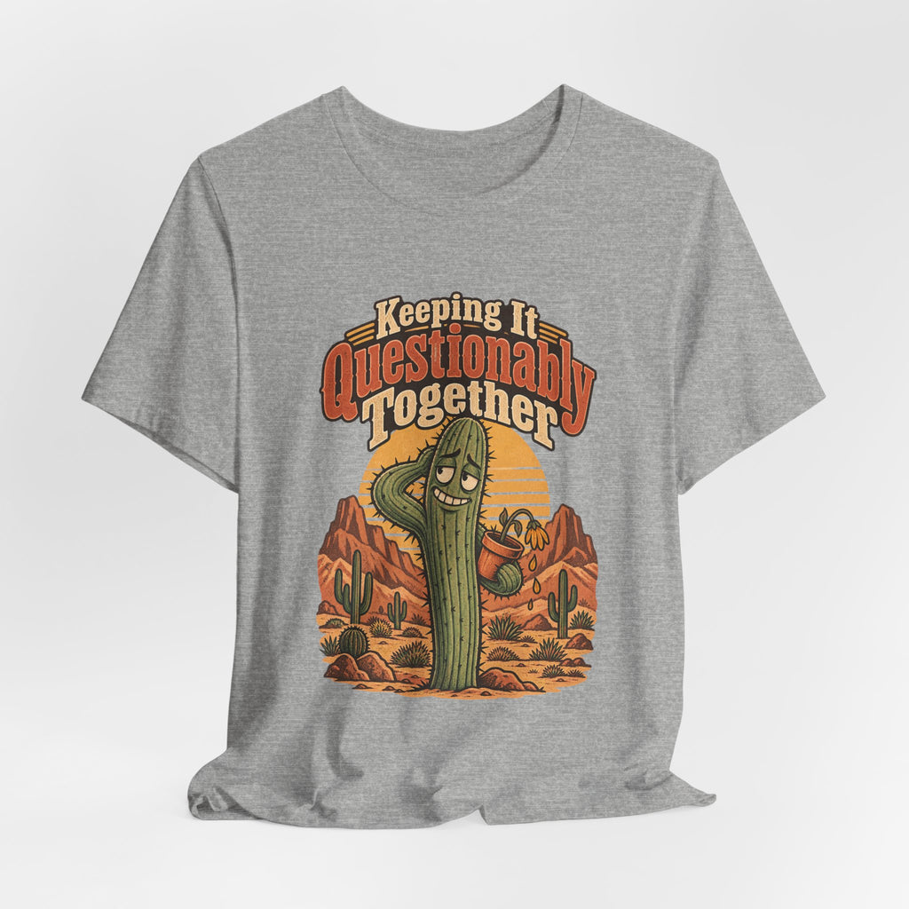 Keeping It Questionably Together Funny Western Ranch T-Shirt