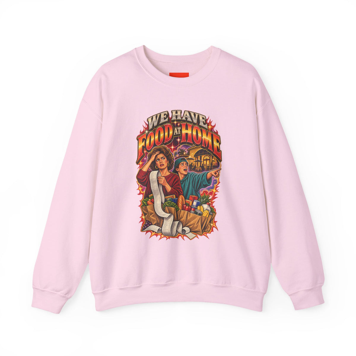 "WE HAVE FOOD AT HOME" Funny Retro Vintage Sweatshirt