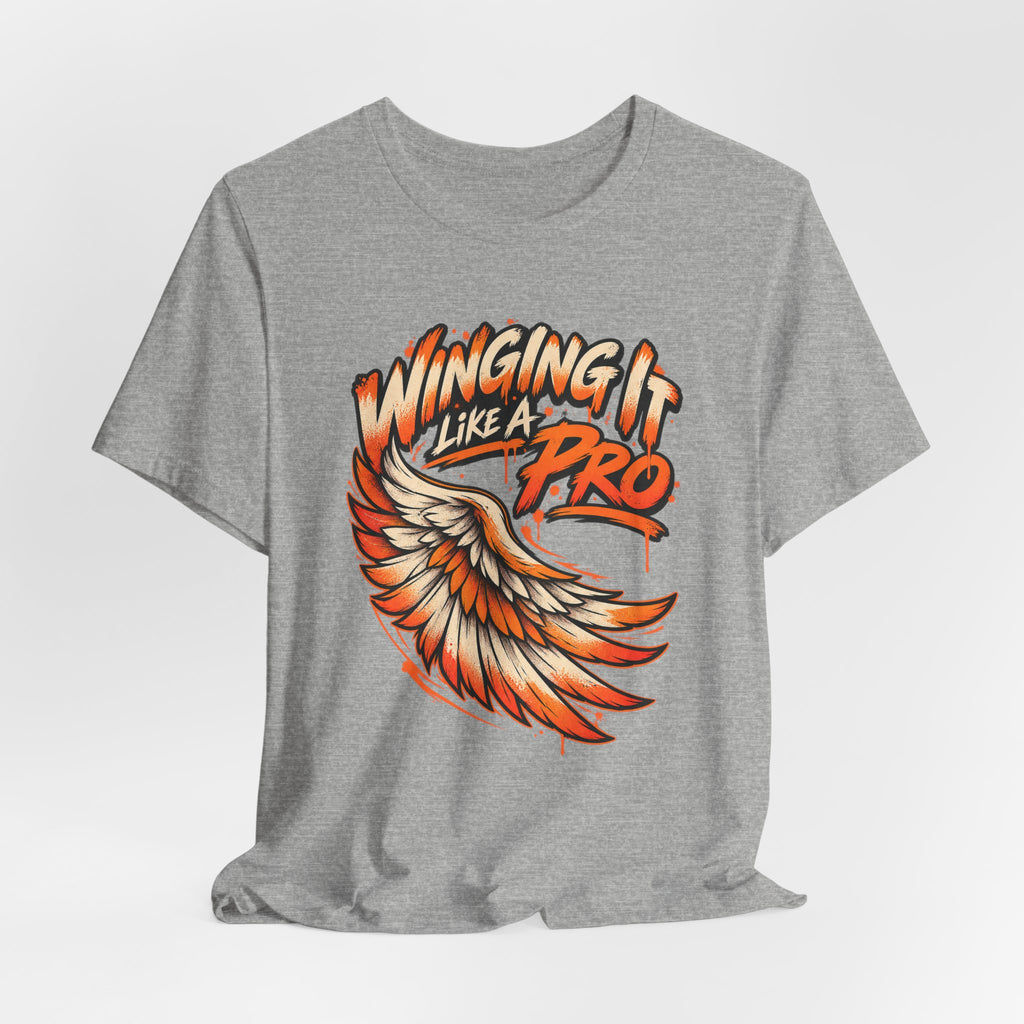 Winging It Like A Pro Funny Self-Deprecation T-Shirt
