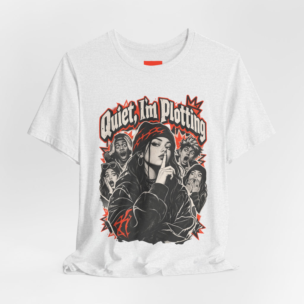 Quiet, I'm Plotting Funny Sarcastic Streetwear T-Shirt