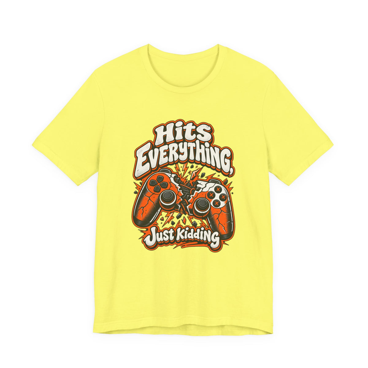 Hits Everything, Just Kidding Funny Gamer T-Shirt