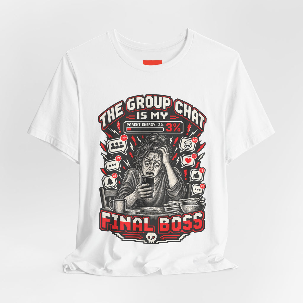 THE GROUP CHAT IS MY FINAL BOSS Funny Retro Vintage T-Shirt