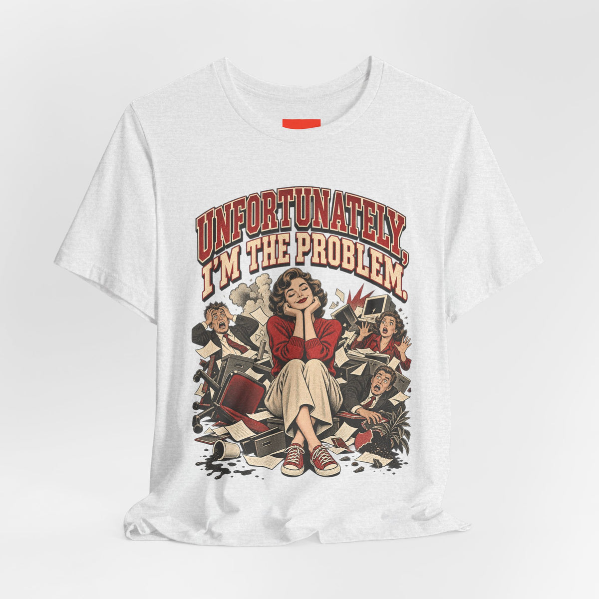 UNFORTUNATELY, I'M THE PROBLEM. Funny Retro Vintage T-Shirt