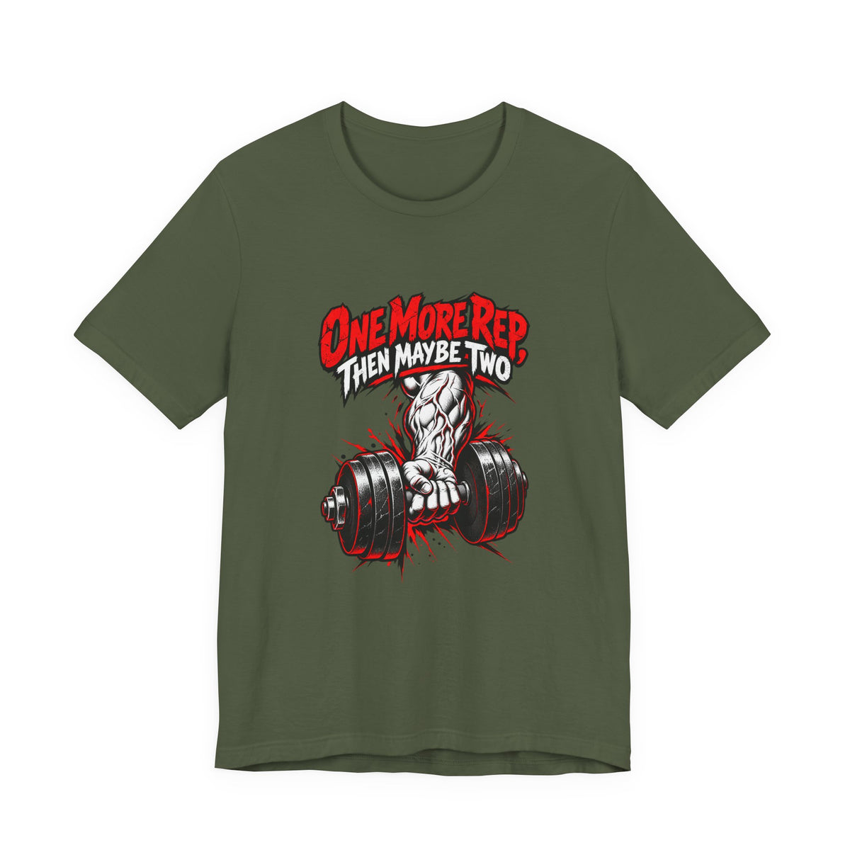 One More Rep, Then Maybe Two Funny Fitness T-Shirt
