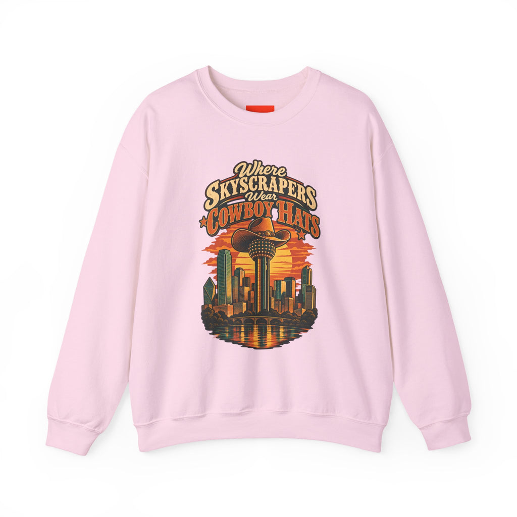 Where Skyscrapers Wear Cowboy Hats Funny Texan Humor Sweatshirt