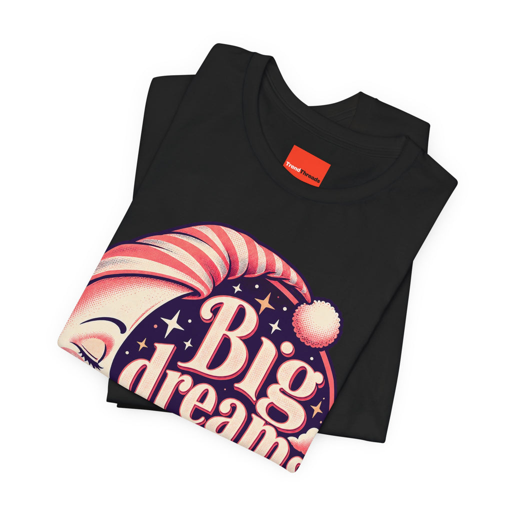 Big Dreams Need Naps Funny Sleep T-Shirt