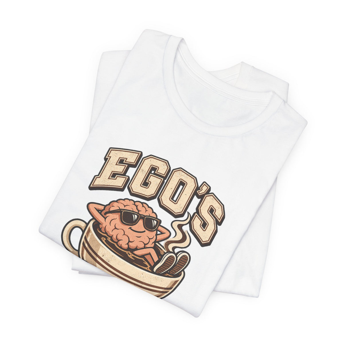 Ego's on a Coffee Break Funny Coffee T-Shirt