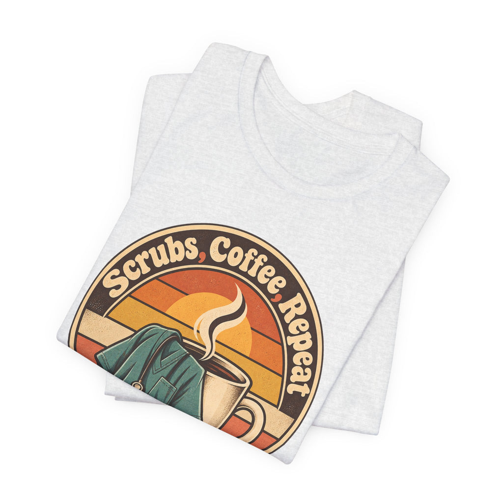 Scrubs, Coffee, Repeat Funny Nurse T-Shirt