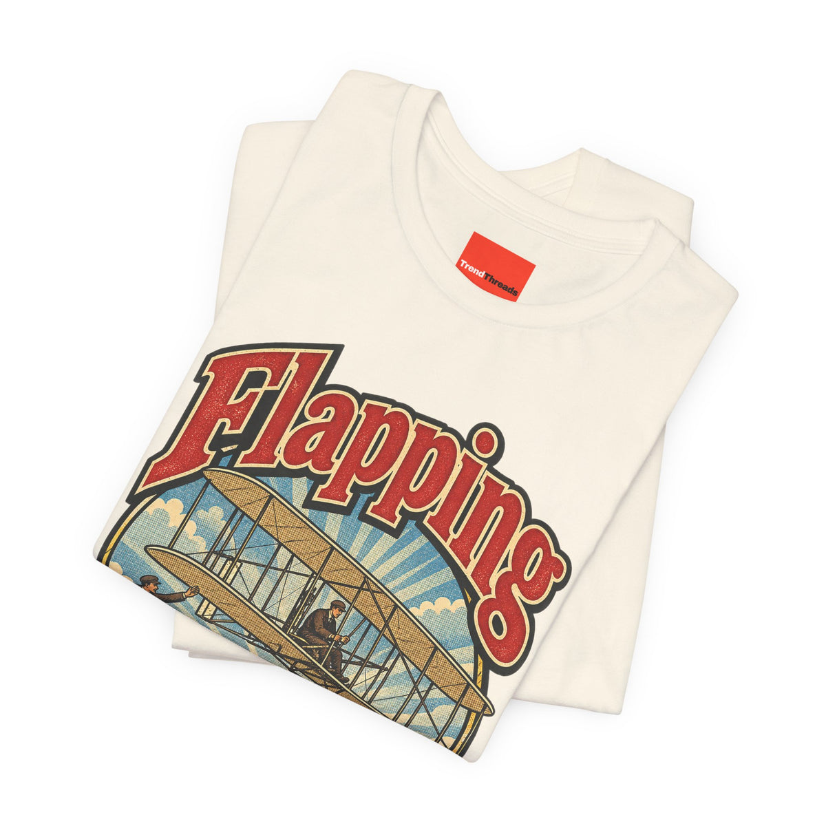 Flapping Ain’t Flying Funny Aviation T-Shirt