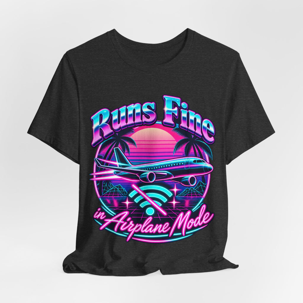 Runs Fine in Airplane Mode Funny Programmer T-Shirt