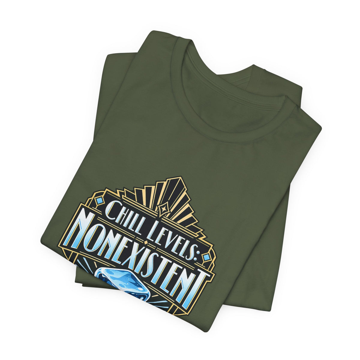 Chill Levels: Nonexistent Funny Self-Deprecating T-Shirt