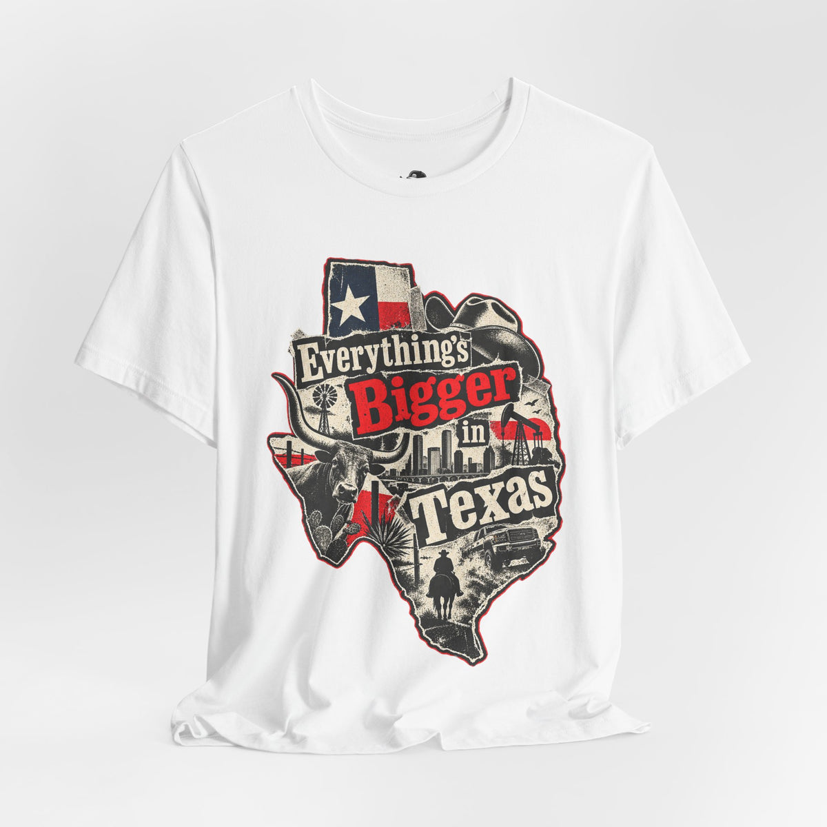 Everything's Bigger in Texas Funny Texan Pride T-Shirt