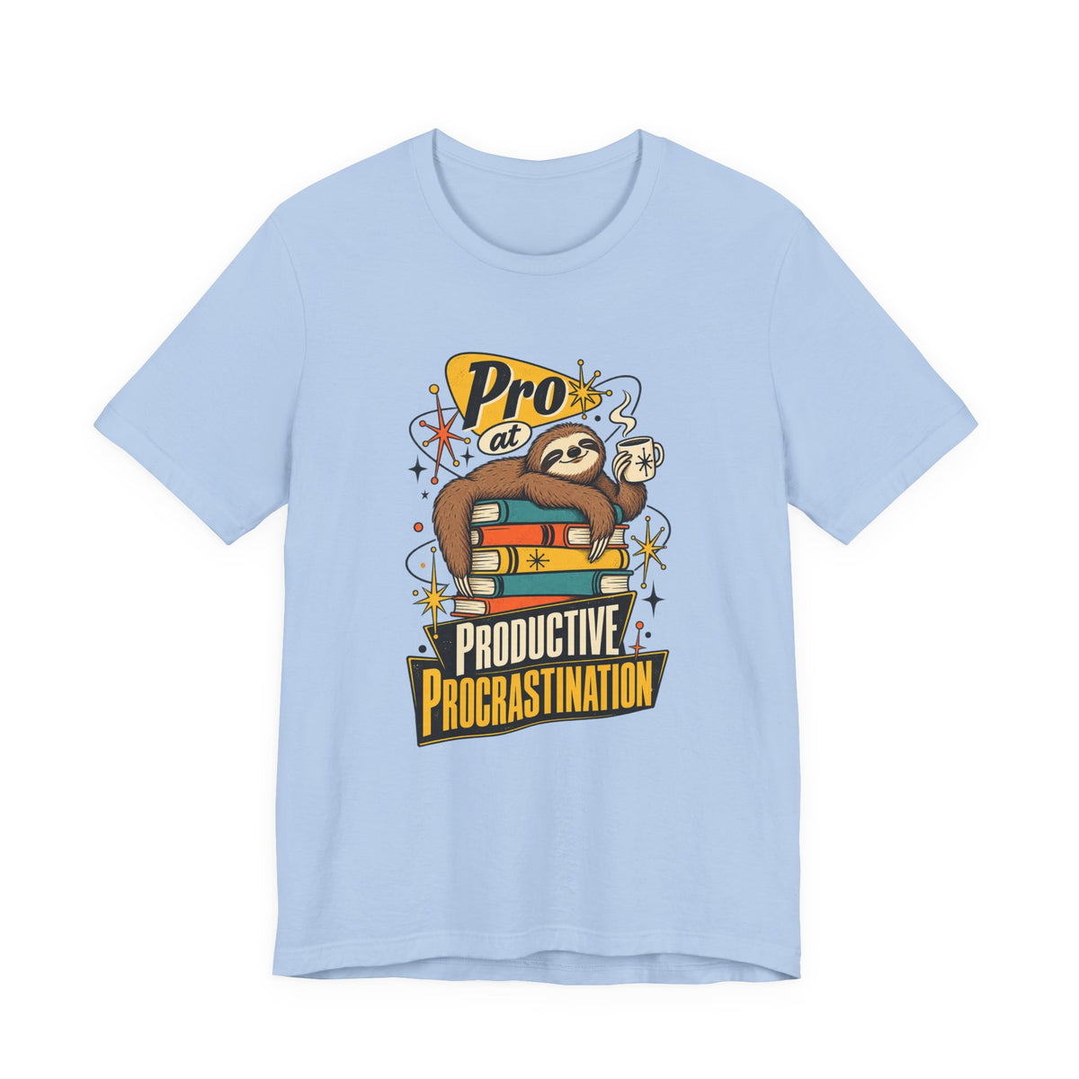 Pro at Productive Procrastination Funny Sarcastic T-Shirt