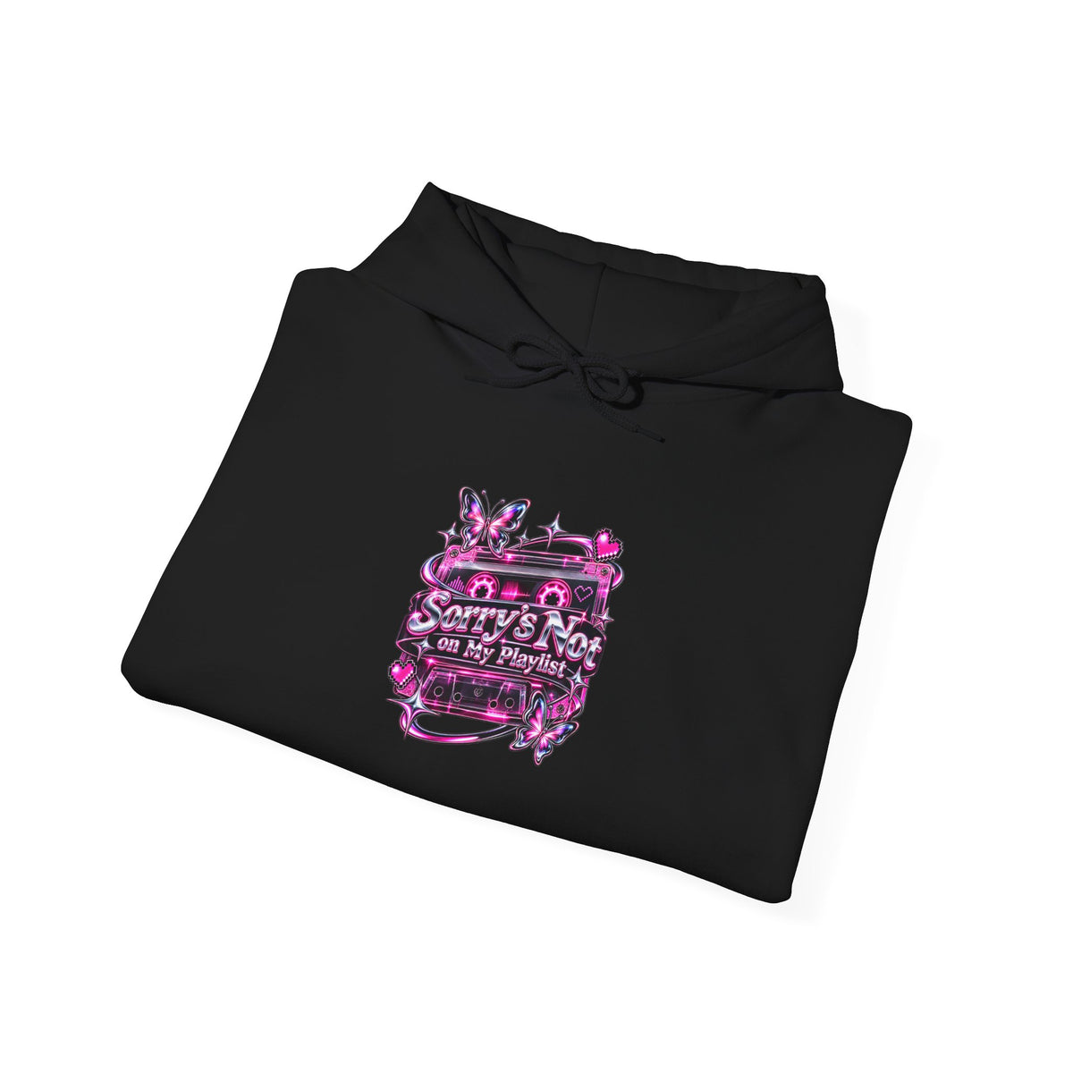 Sorry’s Not on My Playlist Funny Sarcastic Music Hoodie