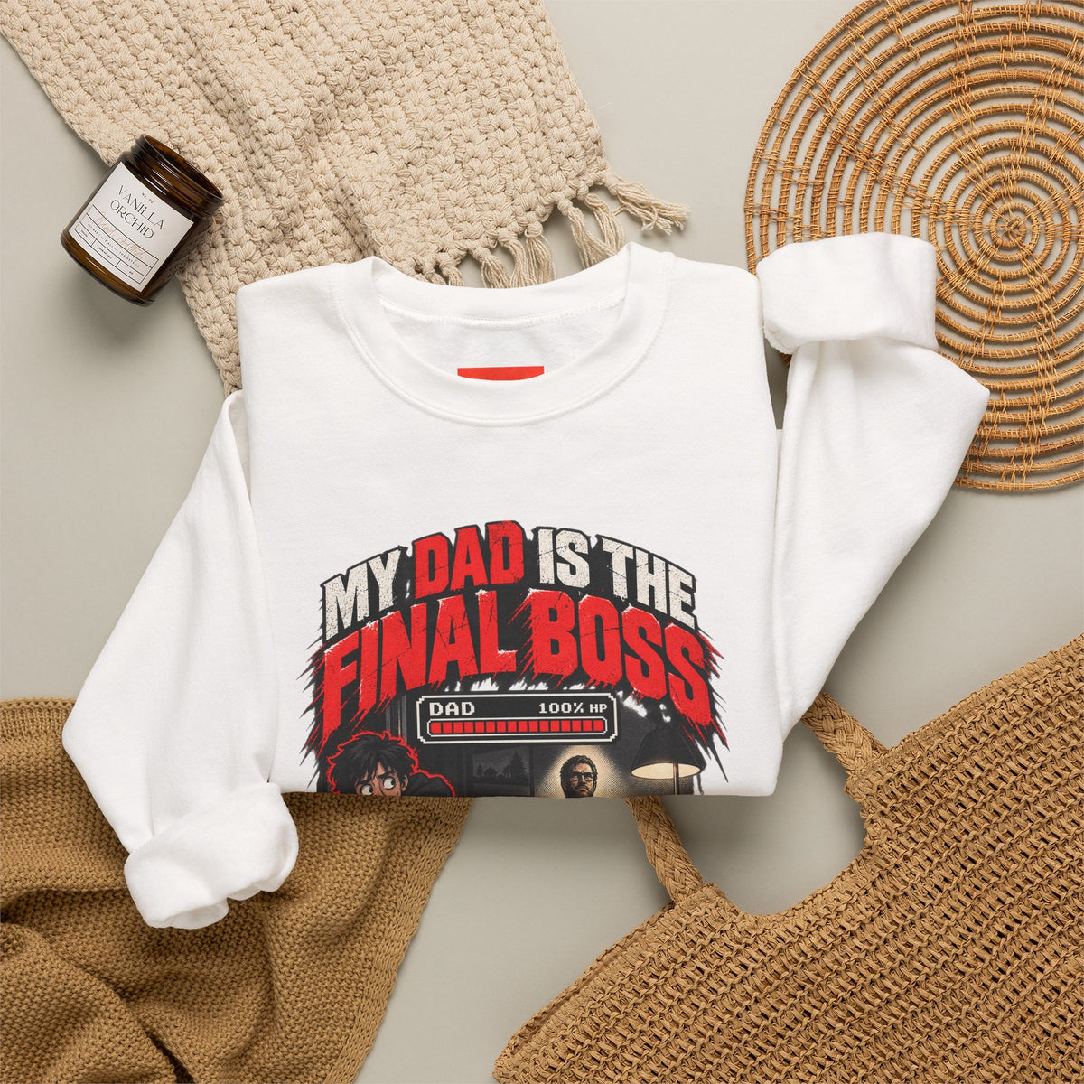 MY DAD IS THE FINAL BOSS Funny Streetwear Sweatshirt