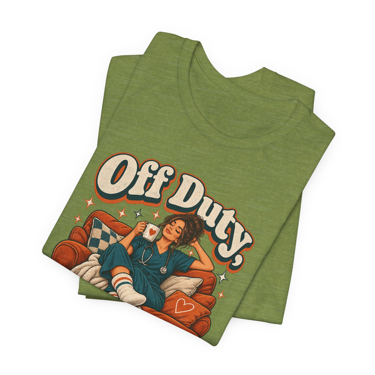 Off Duty, On Couch Duty Funny Nurse T-Shirt