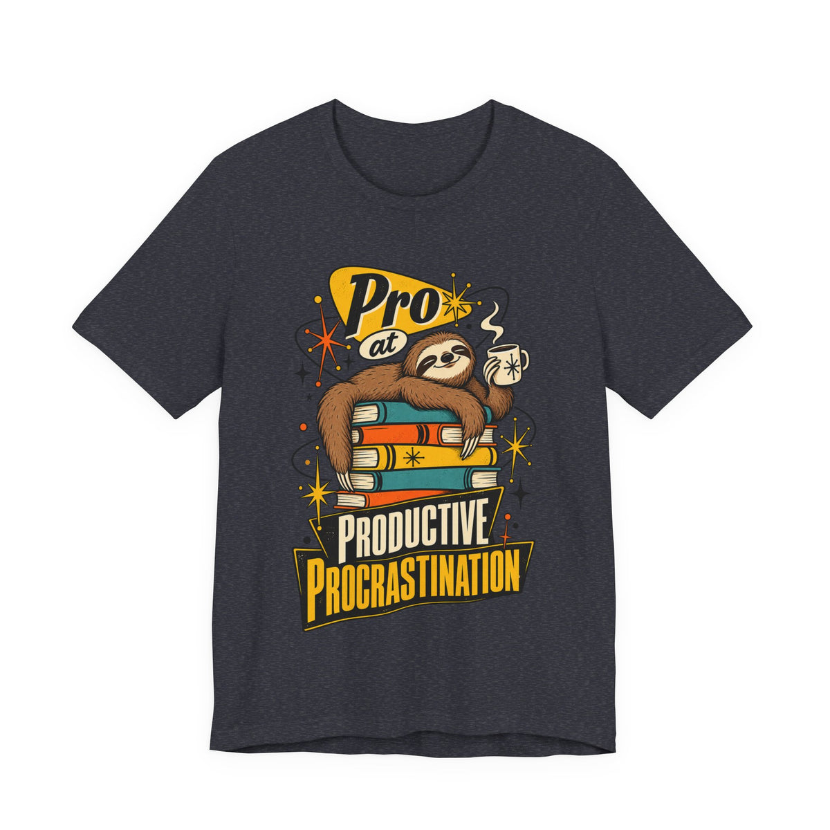 Pro at Productive Procrastination Funny Sarcastic T-Shirt