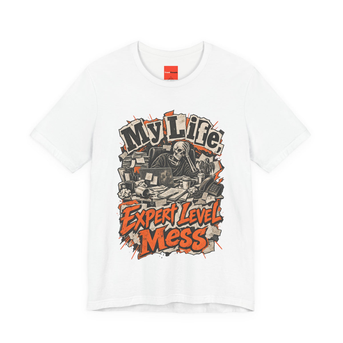 My Life, Expert Level Mess Funny Parenting T-Shirt
