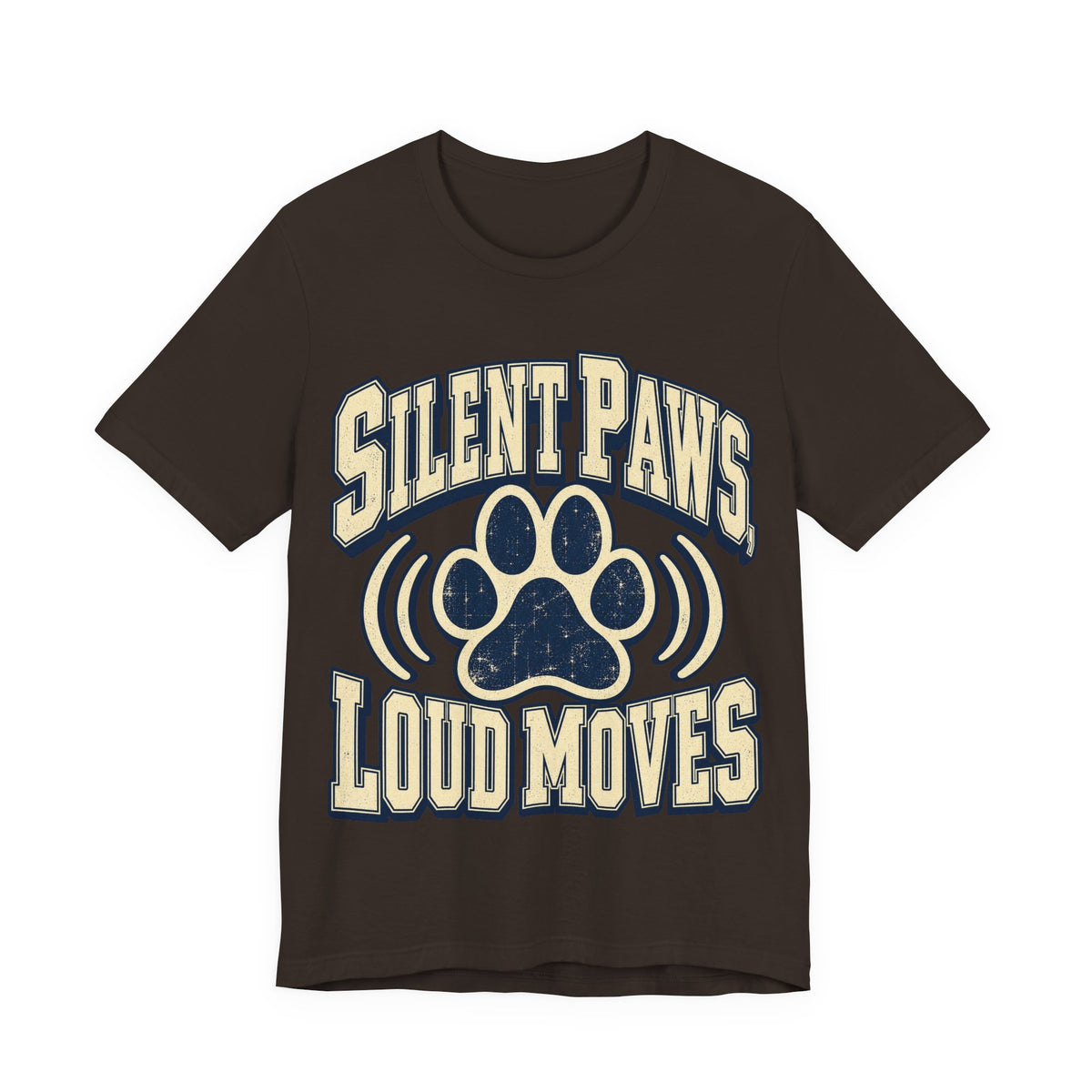 Silent Paws, Loud Moves Funny Cat Lover T-Shirt