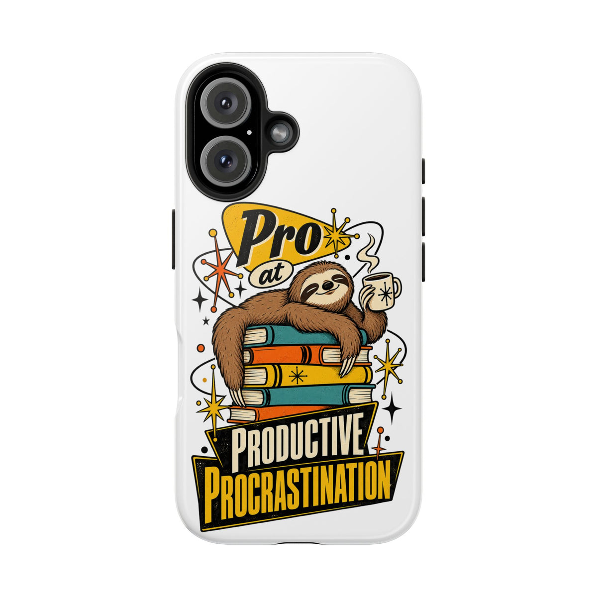 Productive Procrastination Tough Phone Case — Sloth on Books "Pro at Productive Procrastination"