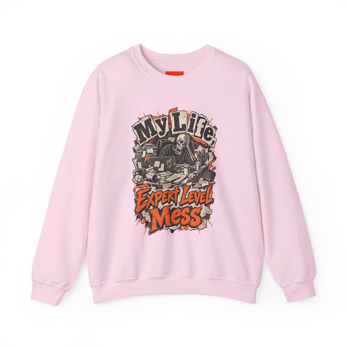 My Life, Expert Level Mess Funny Parenting Sweatshirt
