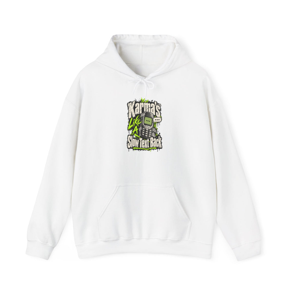 Karma's Like A Slow Text Back Funny Sarcastic Hoodie