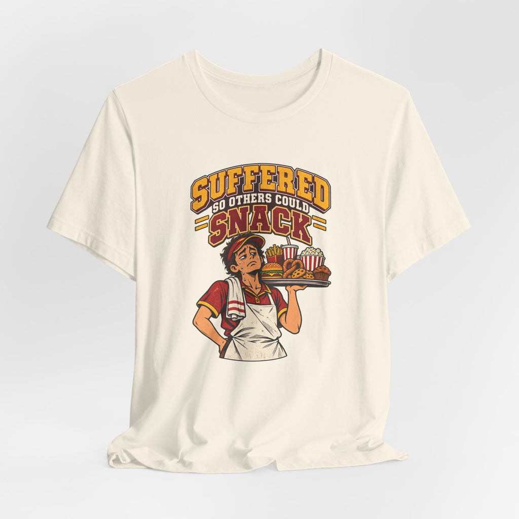 Suffered So Others Could Snack Funny Food Service T-Shirt
