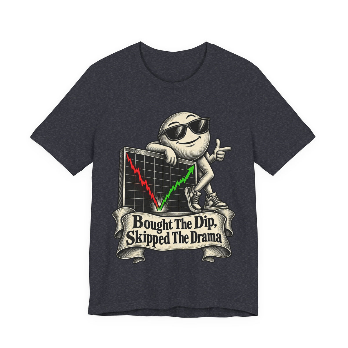 Bought The Dip, Skipped The Drama Funny Stock Market T-Shirt