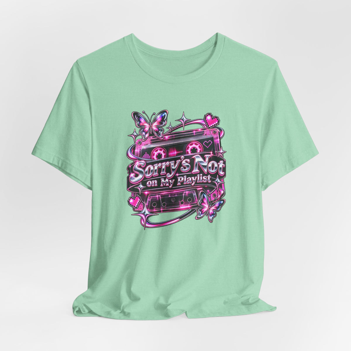 Sorry’s Not on My Playlist Funny Sarcastic Music T-Shirt