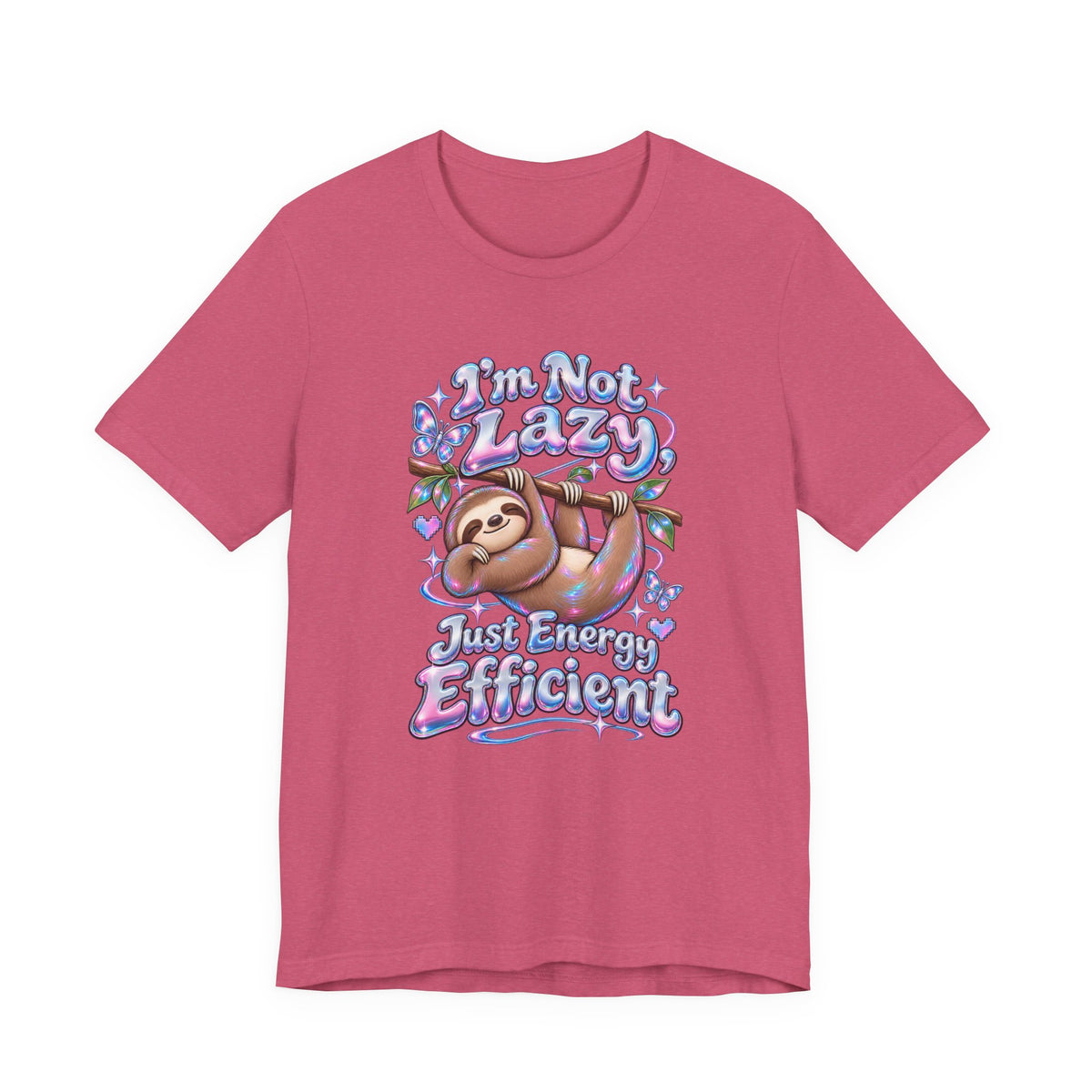 I'm Not Lazy, Just Energy Efficient Funny Casual T-Shirt
