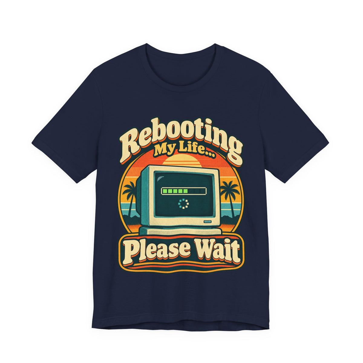 Rebooting My Life... Please Wait Funny Tech T-Shirt