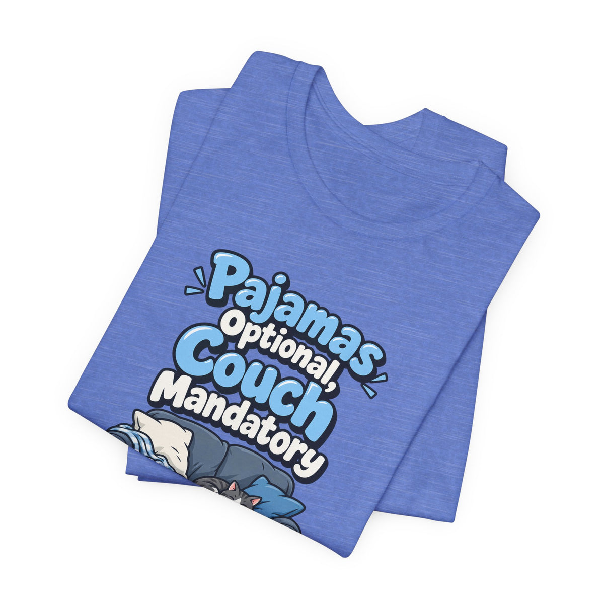 Pajamas Optional, Couch Mandatory Funny Work-From-Home T-Shirt