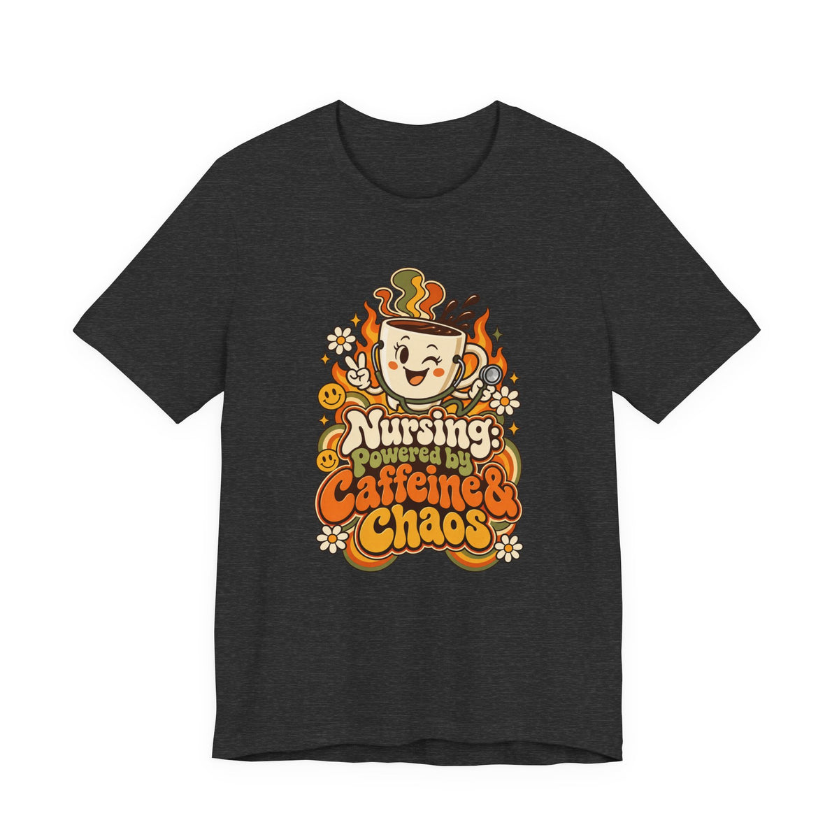 Nursing: Powered by Caffeine & Chaos Funny Nurse T-Shirt